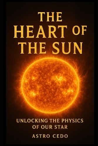 The Heart of the Sun