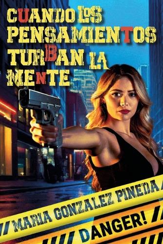Cuando Los Pensamientos Turban La Mente