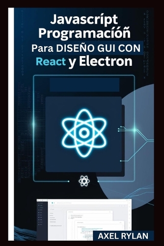 JavaScript Programación Para Diseño GUI Con React Y Electron