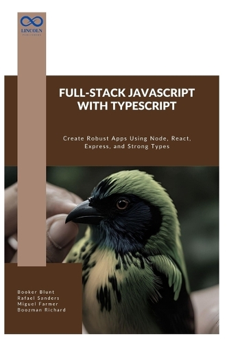 Full-Stack JavaScript with TypeScript