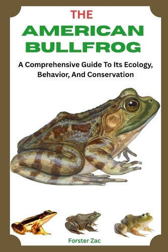 The American Bullfrog