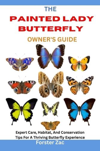 The Painted Lady Butterfly Owner's Guide