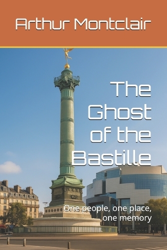 The Ghost of the Bastille