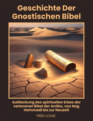 Geschichte der gnostischen Bibel