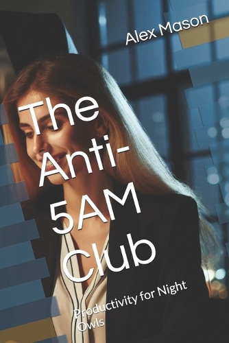 The Anti-5AM Club