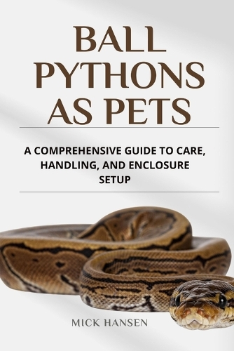 Ball Pythons as Pets