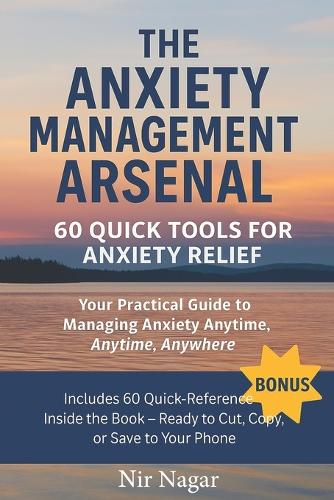 The Anxiety Management Arsenal