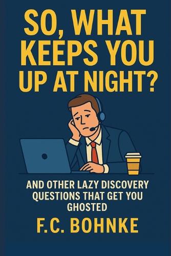 So, What Keeps You Up at Night?
