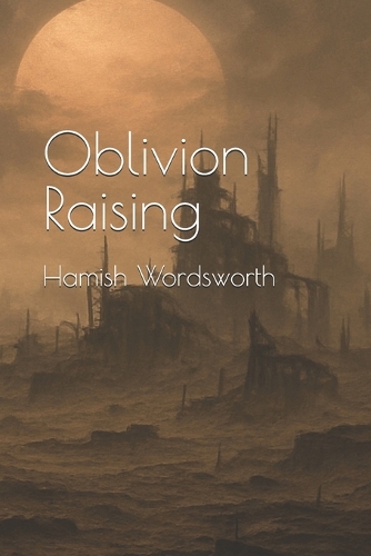 Oblivion Raising