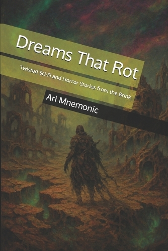 Dreams That Rot