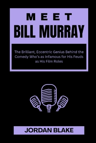 Meet Bill Murray
