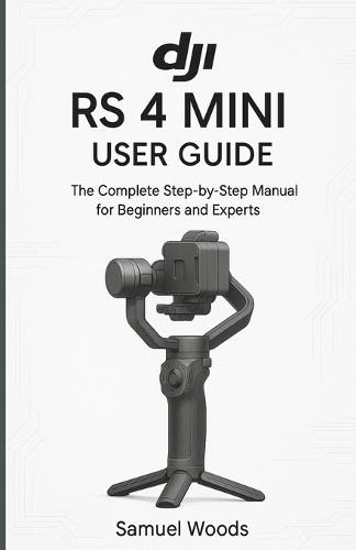Dji RS 4 Mini User Guide