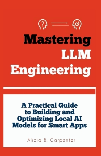 Mastering LLM Engineering