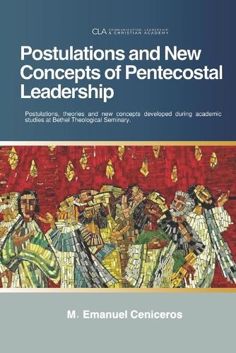 Postulations and New Concepts of Pentecostal Leadership