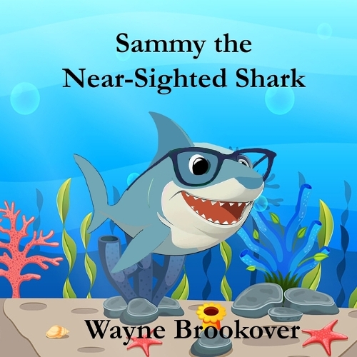 Sammy the Near-Sighted Shark