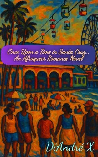 Once Upon a Time in Santa Cruz...