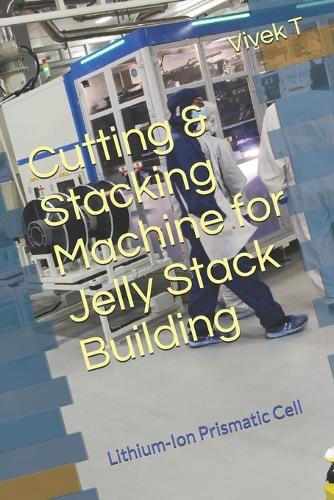 Cutting & Stacking Machine for Jelly Stack Building