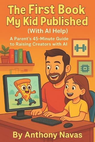 The First Book My Kid Publised (with AI Help)