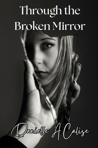 Through the Broken Mirror