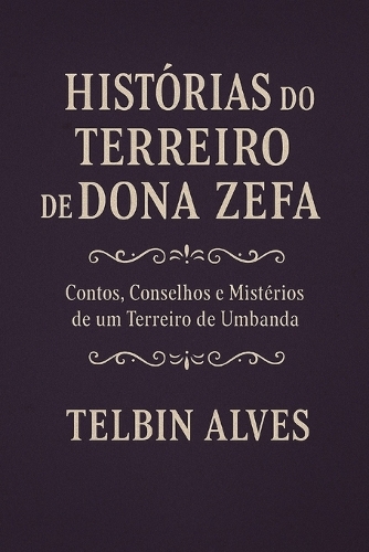 Histórias do Terreiro de Dona Zefa