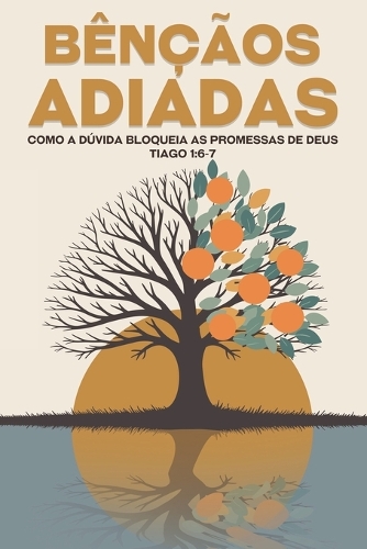 Bênçãos adiadas