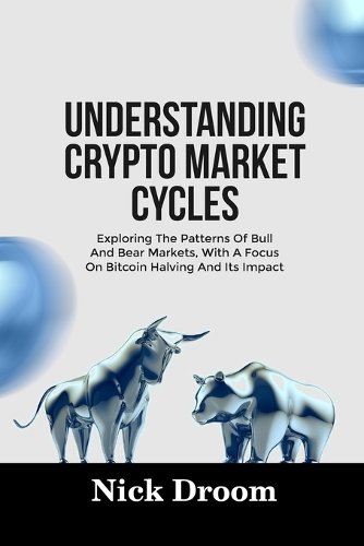 Understanding Crypto Market Cycles