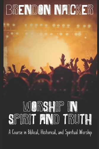 Worship in Spirit and Truth