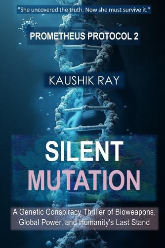 Silent Mutation (Prometheus Protocol Book 2)