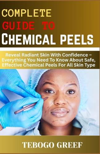 Complete Guide to Chemical peels