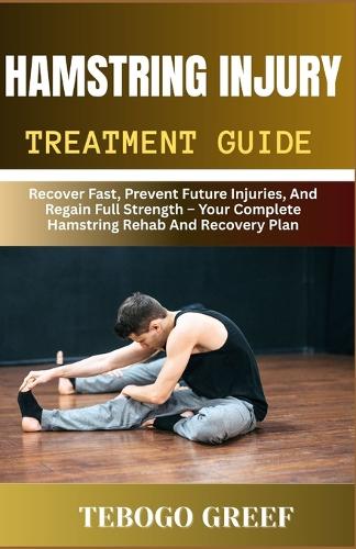 Hamstring Injury Treatment Guide