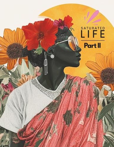 Saturated Life