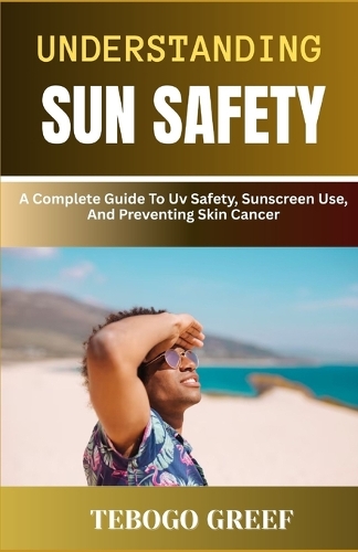Understanding Sun Safety