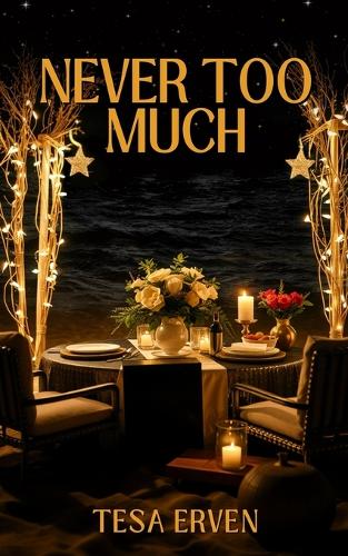 Never Too Much