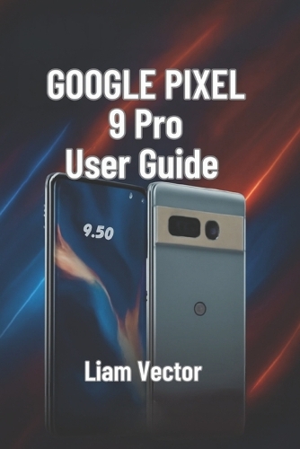 Google Pixel 9 Pro User Guide
