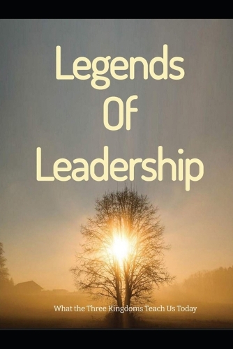 Legends of Leadership