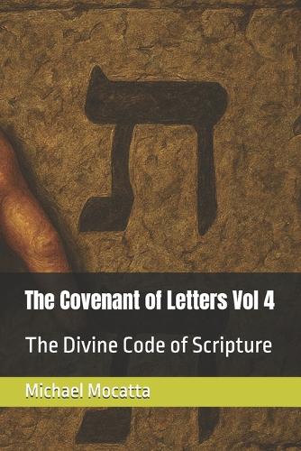 The Covenant of Letters Vol 4