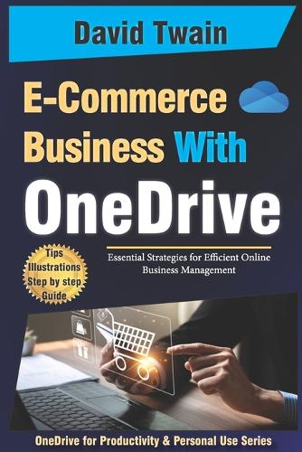 Streamline Your E-Commerce Business with OneDrive