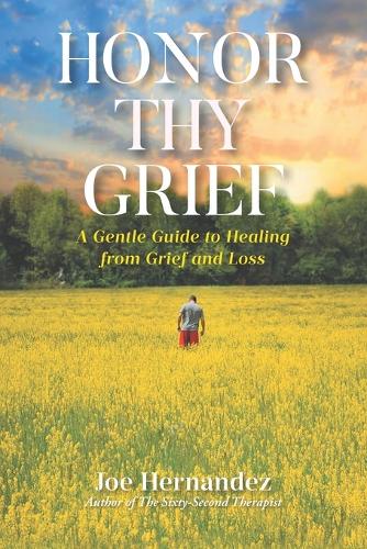 Honor Thy Grief