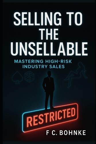 Selling to the Unsellable