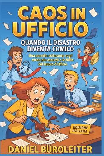 Caos in Ufficio