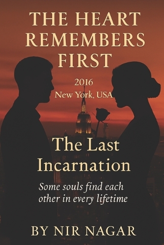 The Heart Remembers First - 2016