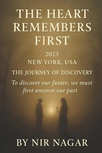 The Heart Remembers First - 2023