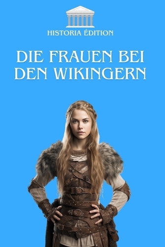 Die Frauen Bei Den Wikingern