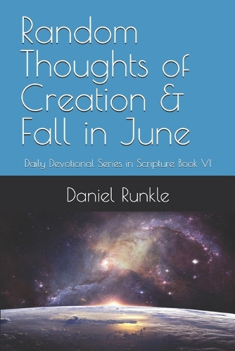 Random Thoughts of Creation & Fall in June