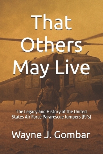 That Others May Live
