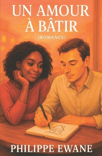 Un Amour À Bâtir