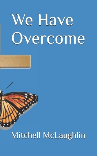 We Have Overcome