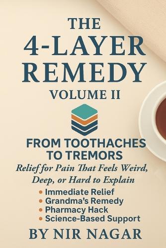 The 4-Layer Remedy - Volume II