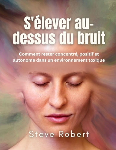 S'élever au-dessus du bruit