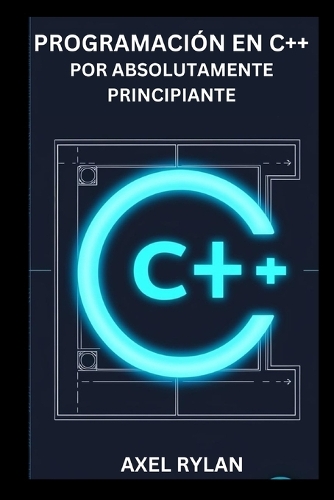 Programación En C++ Por Absolutamente Principiante